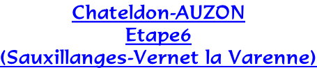Chateldon-AUZON Etape6  (Sauxillanges-Vernet la Varenne)