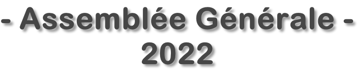 - Assemblée Générale - 2022